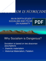 Socialism Is Homicide: An in Depth Study On Socialism and Its Impact On Humanity