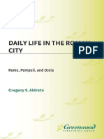 Daily Life in The Roman City - Rome, Pompeii, and Ostia (History Ebook)