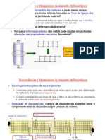 Discordâncias e Mecanismos de Aumento de Resistência