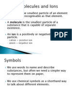 Atoms, Molecules and Ions