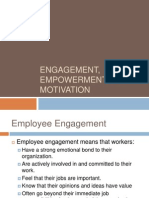 Engagement, Empowerment, AEngagement, Empowerment, and Motivationnd Motivation