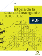 Geohistoria de La Caracas Insurgente 1810-1812