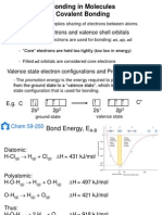 Bonding in Molecules Covalent Bonding: Valence Electrons and Valence Shell Orbitals