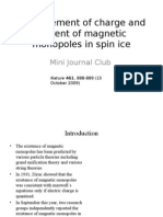 A Wien Route To Magnetic Monopoles