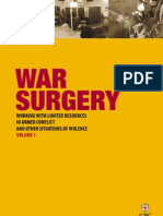 War Surgery: Working With Limited Resources in Armed Conflict and Other Situations of Violence