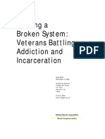 Healing A Broken System: Veterans Battling Addiction and Incarceration, Drug Policy Alliance November 2009.