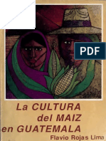 Rojas Lima - La Cultura Del Maiz en Guatemala