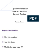 Departmentalization Space Allocation Layout Design: Rajnish Kumar