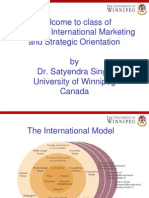 Welcome To Class of Stages of International Marketing and Strategic Orientation by Dr. Satyendra Singh University of Winnipeg Canada