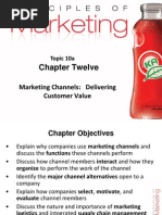 Chapter Twelve: Marketing Channels: Delivering Customer Value