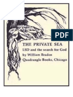 LSD. Braden (1967) The Private Sea - LSD and The Search For God