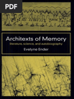 Evelyne Ender Architexts of Memory Literature, Science, and Autobiography 2005