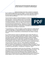 Compare & Contrast The Behaviourist and Psychodynamic Approaches in Psychology. Paying Particular Attention To Conceptual & Methodological Differences