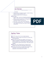 Expansion Devices: Figures Are From Stoecker and Jones, Refrigeration and Air Conditioning, 2 Ed., Mcgraw Hill