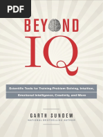 Beyond IQ: Scientific Tools For Training Problem Solving, Intuition, Emotional Intelligence, Creativity, and More