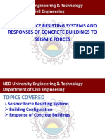 Seismic Force Resisting Systems and Response of Concrete Building