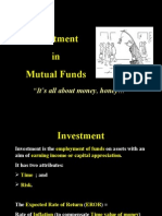 Investment in Mutual Funds: "It's All About Money, Honey "