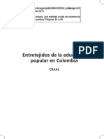 Entretejidos de La Educacion Popular en Colombia. La Educación Propia, Una Realidad Oculta de Resistencia Educativa y Cultural de Los Pueblos