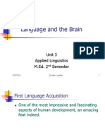 Language and The Brain: Unit 3 Applied Linguistics M.Ed. 2 Semester