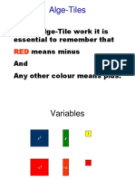 For All Alge-Tile Work It Is Essential To Remember That Means Minus and Any Other Colour Means Plus