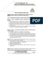 Exercícios - Poder de Tributar. Tributo. Impostos - Curso Fórum - Prof. Pedro Barreto