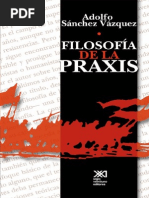 Adolfo Sánchez Vázquez - Filosofía de La Praxis