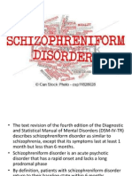 Schizophreniform Disorder