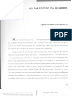 MENESES Ulpiano Bezerra De. Os Paradoxos Da Memória in MIRANDA Danilo Santos de Memória e Cultura A Importância Na Formação Cultural Humana São Paulo SESC SP 2007