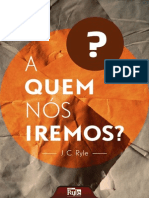 A Quem Nós Iremos - J. C. Ryle