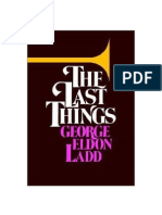 The Last Things - An Escathology For Laymen - George Eldon Ladd