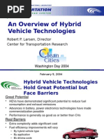 An Overview of Hybrid Vehicle Technologies: Robert P. Larsen, Director Center For Transportation Research