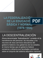 La Federalización de La Educación Básica y Normal and SNTE