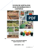 Produccion de Hortalizas Organicas en Barbacoas O Canteros: Por Carlos A. Bustamante Serrano Ingeniero Agrónomo - M.SC