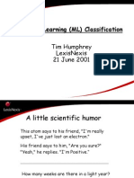 Machine Learning (ML) Classification: Tim Humphrey Lexisnexis 21 June 2001