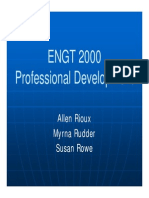 ENGT 2000 Professional Development: Allen Rioux Myrna Rudder Susan Rowe