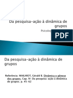 Da Pesquisa-Ação À Dinâmica de Grupos