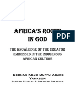 Africa's Roots in God: The Knowledge of The Creator Embedded in The African Culture