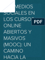 Los Medios Sociales en Los Cursos Online Abiertos y Masivos (MOOC) : Un Camino Hacia La Innovación A Través de La Disrupción y La Colaboración