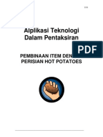 Alplikasi Teknologi Dalam Pentaksiran: Pembinaan Item Dengan Perisian Hot Potatoes