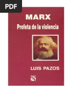 MARX Profeta de La Violencia - Luis Pazos PDF