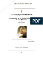 The Metaphysics of Mysticism - A Commentary On The Mystical Philosophy of St. John of The Cross