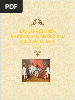 LAS EXPRESIONES ARTÍSTICAS de México Del Siglo Xvi Al Xviii