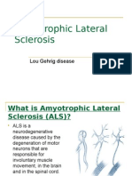 Amyotrophic Lateral Sclerosis (ALS)