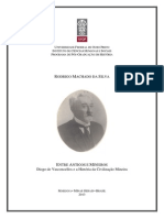 Entre Antigos e Mineiros Diogo de Vasconcellos e A Historia Da Civilizacao Mineira