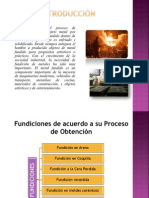 Fundiciones de Acuerdo A Su Proceso de Obtención