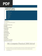 ISC Computer Practical 2008 Solved: Home Resources Class X Class XII Videos Gallery Forum Fun