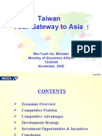 Taiwan Your Gateway To Asia: Mei-Yueh Ho, Minister Ministry of Economic Affairs Taiwan November, 2005