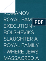 The Romanov Royal Family Execution - Bolsheviks Slaughter A Royal Family - Where Jews Massacred A Royal Family