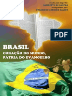 Brasil Coração Do Mundo, Pátria Do Evangelho