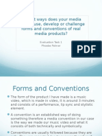 In What Ways Does Your Media Product Use, Develop or Challenge Forms and Conventions of Real Media Products?